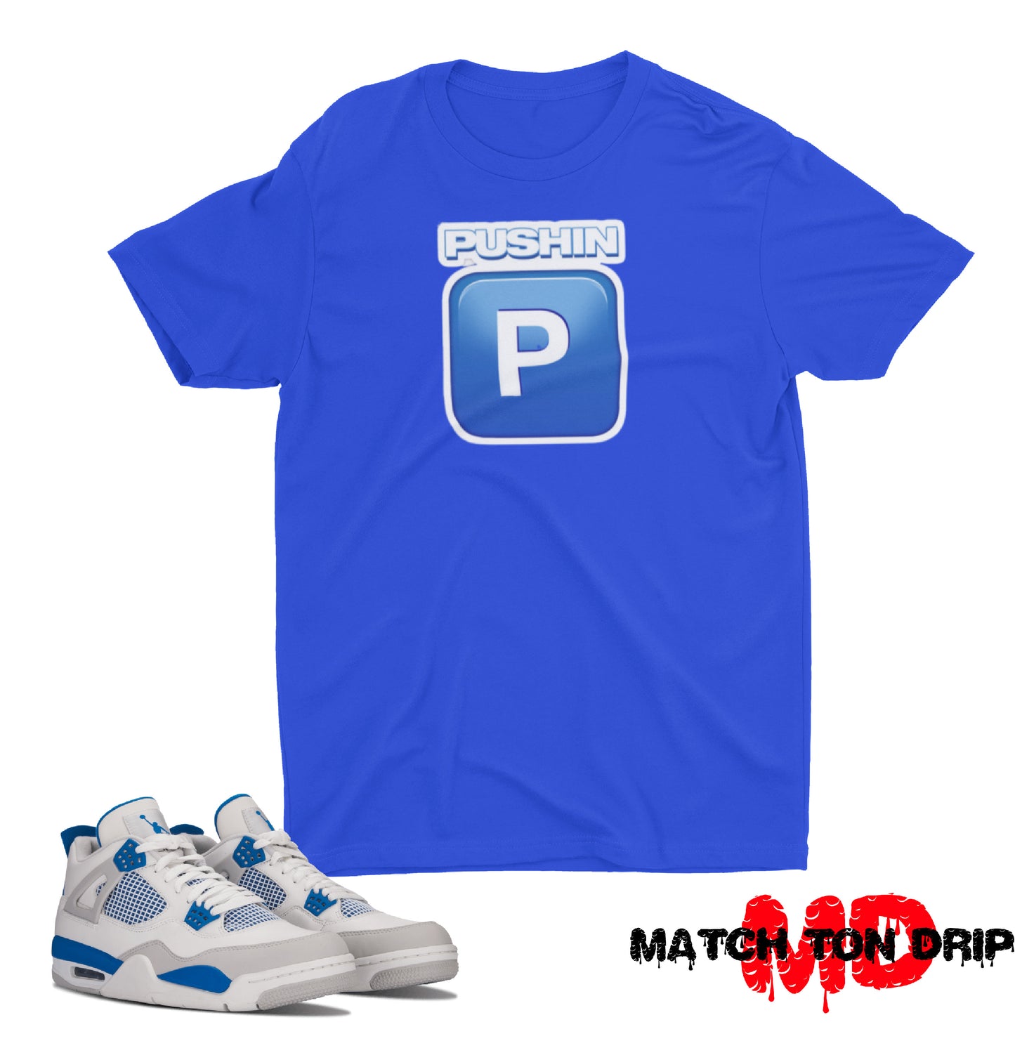 PUSHIN P T-SHIRTS JORDAN 4 MILITARY BLUE