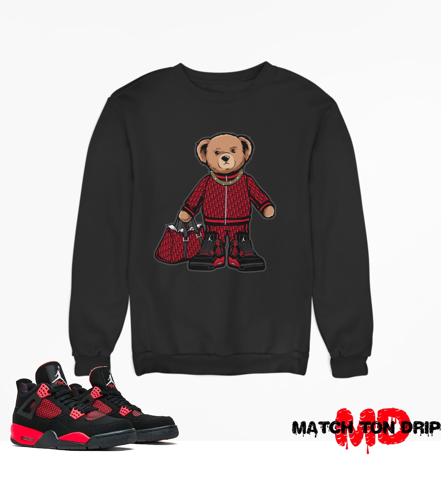 TEDDY BEAR DRIPPY CREWNECKS JORDAN 4 THUNDER