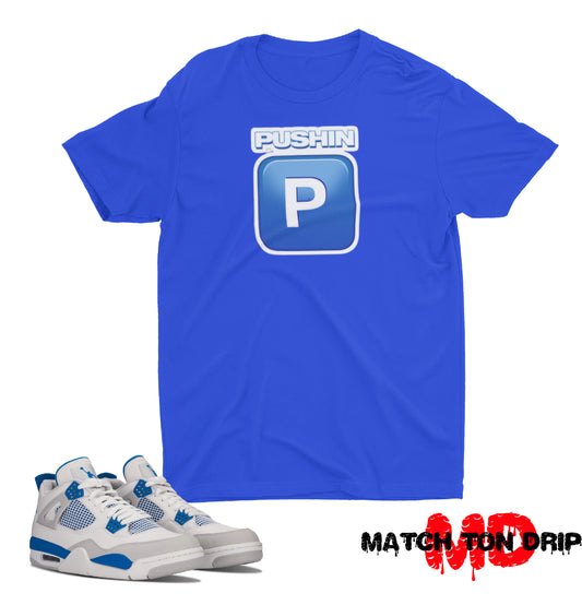 PUSHIN P T-SHIRTS JORDAN 4 MILITARY BLUE