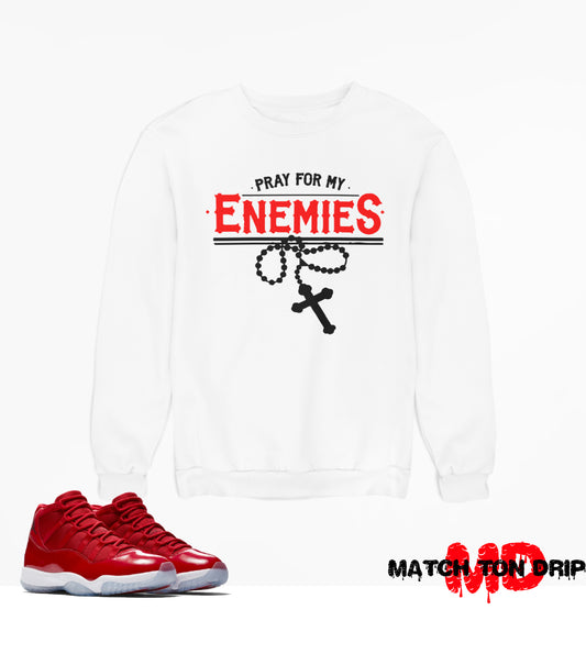 PRAY FOR MY ENEMIES CREWNECKS JORDAN 11 RETRO WIN LIKE 96